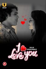 [18+] I Love You – Part 1 S01 2023 download 360p +720p + 1080p ULLU WEB DL x264