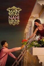 Main Viyah Nahi Karona Tere Naal 2022 Punjabi Movie 360p + 720p + 1080p ZEE5 WEB DL x264