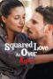 Squared Love All Over Again (2023) WEB-DL Dual Audio [Hindi DD5.1 + English DD5.1] 480p | 720p | 1080p ESub