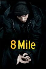 8 Mile (2002) BluRay Dual Audio [Hindi DD5.1 + English DD5.1] 480p | 720p | 1080p ESub