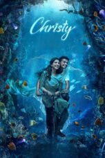 Christy (2023) 360p + 720p + 1080p SONYLIV WEB-DL Malayalam AAC2.0 H.264