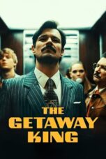 The Getaway King (2021) 1080p WEBRip Hindi Dubbed Watch Online (RajBet)