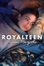 Royalteen: Princess Margrethe (2023) NF [English DDP 5.1 + Hindi DDP 5.1] 1080p | 720p | 480p | MSub