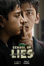 School of Lies (2023) S01 DNSP EP (01-08) [Hindi (DDP 5.1)] WEB Series 720p 480p ESub