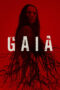 Gaia (2021) 720p WEBRip Telugu Dubbed Watch Online (1XBET)