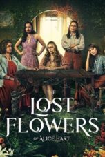 The Lost Flowers of Alice Hart (2023) S01 EP (01-07) [English + Hindi]  WEB Series 720p 480p MSub