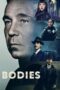 Bodies (2023) S01 NF EP (01-08) [Hindi + English (DDP 5.1)]  WEB Series | 480p | 720p | 10Bit HEVC | MSub