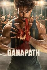 Ganapath (2023) HDTVRip Hindi 1080p | 720p | 480p | ESub